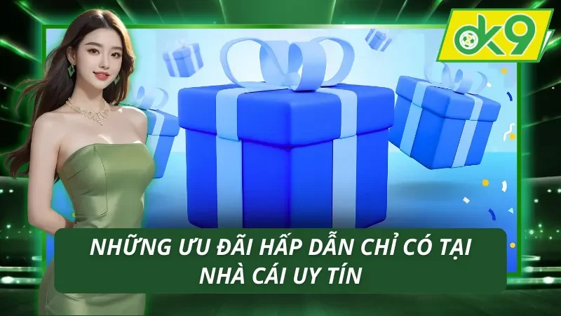 Trang Chủ 40 Tổng hợp các ưu đãi lớn có mặt tại OK9